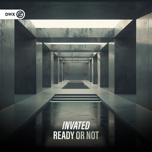 Ready Or Not by Invated, Dirty Workz