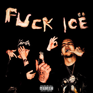 FUCK ICE by ThatKid, Sisc!, Criss!