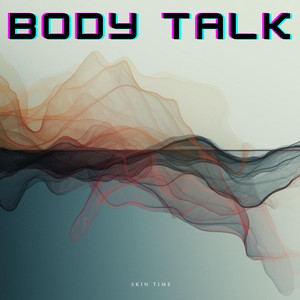 Skin time by Body Talk