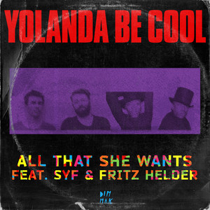 All That She Wants (feat. SYF & Fritz Helder)