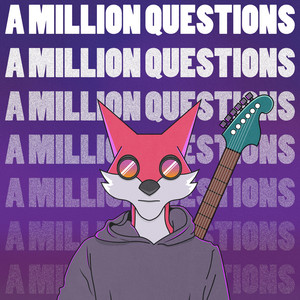 WildFoxx — A Million Questions