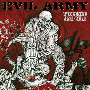 Violence And War by Evil Army