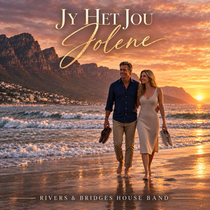 Jy Het Jou Jolene by Rivers & Bridges House Band
