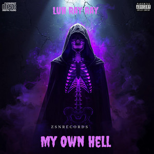 My Own Hell by Luh Ray Ray