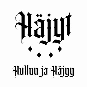 Häjyt - Hulluu ja Häjyy (feat. Kullervo, Pasanen, Huutis & Otso)