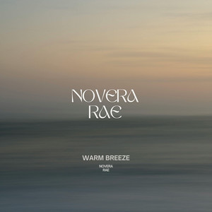 Warm Breeze by Novera Rae