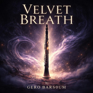 VELVET BREATH by Gero Barsoum