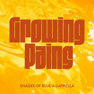 Growing Pains by Shades of Blue A Cappella, Breck Grubbs