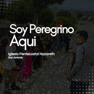 Soy Peregrino Aqui - Live