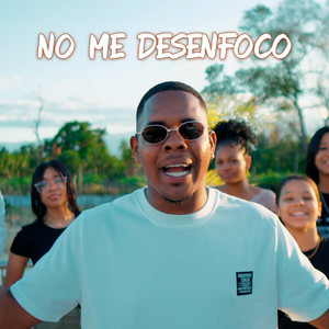 No Me Desenfoco by Ronny El Profeta