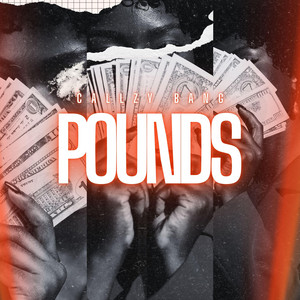 Pounds by Callzy Bang