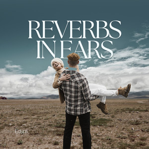 Reverbs in Ears by Eclyps