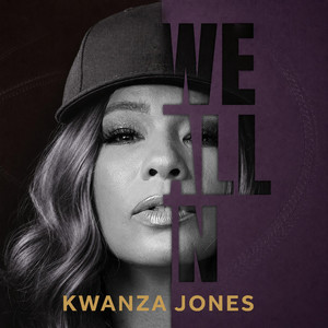 We All In by Kwanza Jones