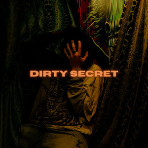 DIRTY SECRET