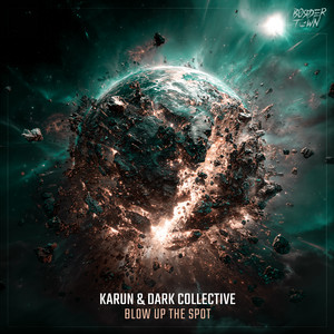 Blow Up The Spot by Karun, Dark Collective