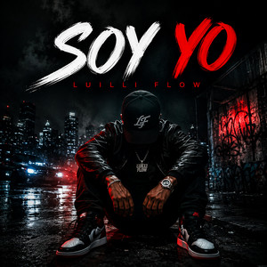 Soy yo by Luilli Flow
