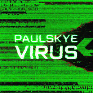 Virus (How About Now) by Paulskye