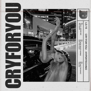 Cry For You - HYPERTECHNO