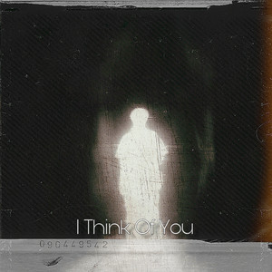 I Think Of You