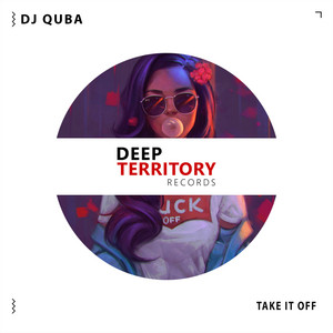 Dj Quba — Take It Off