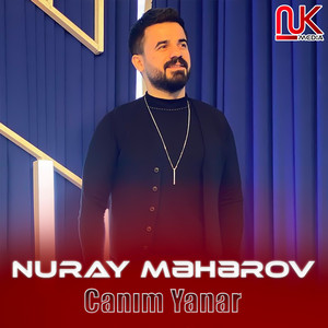 Nuray Məhərov - Canım Yanır