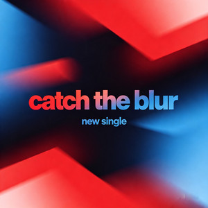 catch the blur by Galipo