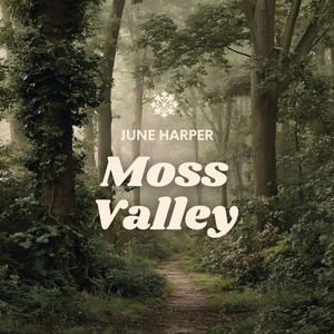 Moss Valley by June Harper
