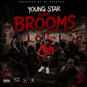 Brooms by Pi Studios, Young Star 6ixx