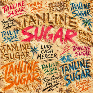 TANLINE SUGAR by Luke Cash Mercer