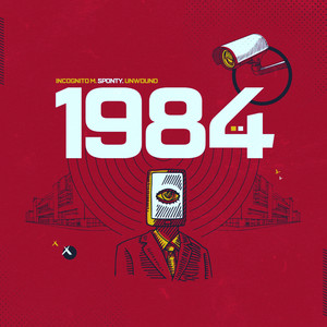 1984 by Incognito M., sponty., Unwound818, KK