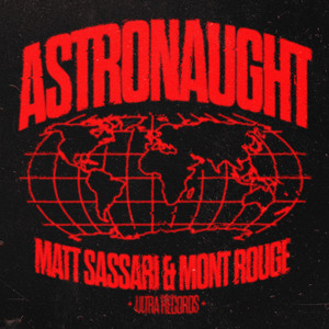 Astronaught - Extended Mix by Matt Sassari, Mont Rouge