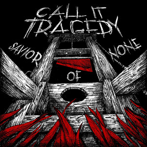 Savior of None by Call It Tragedy