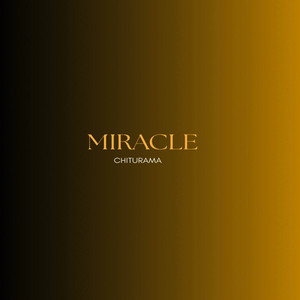 Miracle by Chiturama