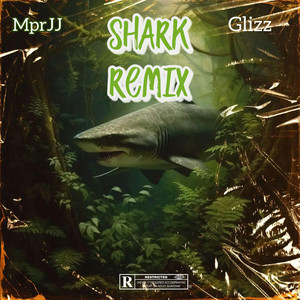 Shark (feat. Glizz)