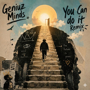 You Can Do It Remix by Geniuz Minds