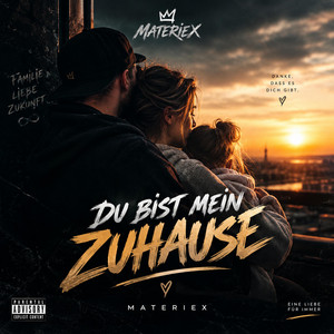 Du bist mein Zuhause by MaterieX