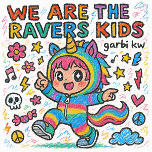 Portada de We Are The Raver Kids