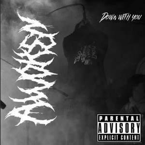 Down with you by AWOKEN