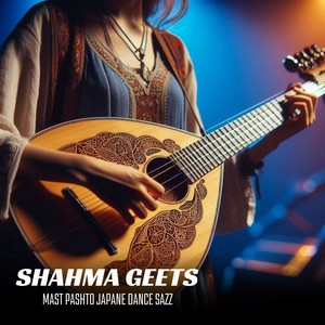 Shahma Geets - Mast Pashto Japane Dance Sazz (Live)