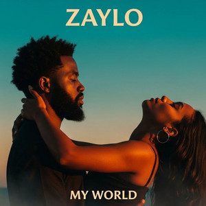 My World by ZAYLO