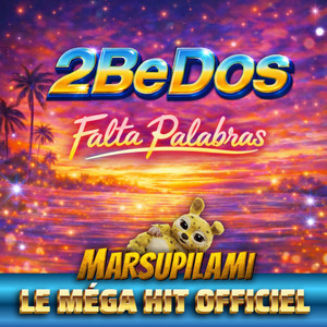 To Be Dos - Falta Palabras (De "Marsupilami")