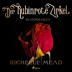 Bloodlines - Der rubinrote Zirkel (Bloodlines-Reihe, Band 6) Audiobook