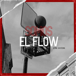 Somos el flow by Otrosistema record