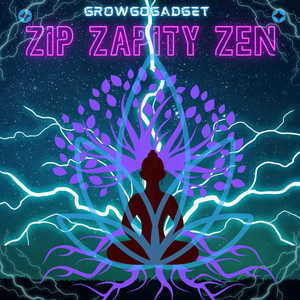 Zip Zapity Zen by Growgogadget