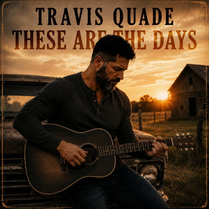 The Little Things We'll Miss by Travis Quade