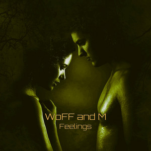 Feelings by WoFF and M