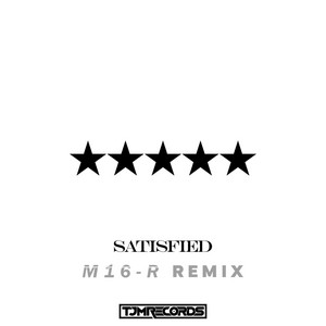 Satisfied (M16-R Remix) by DZ, M16-R