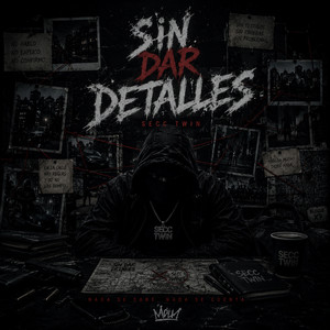 Sin Dar Detalles by Secc Twin