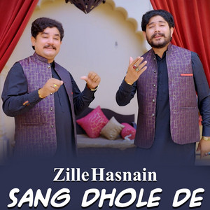 Zille Hasnain - Sang Dhole De