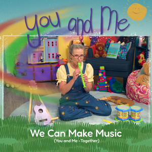 We Can Make Music by Suzy Cato, You and Me